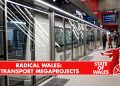 Radical Wales: Transport Megaprojects